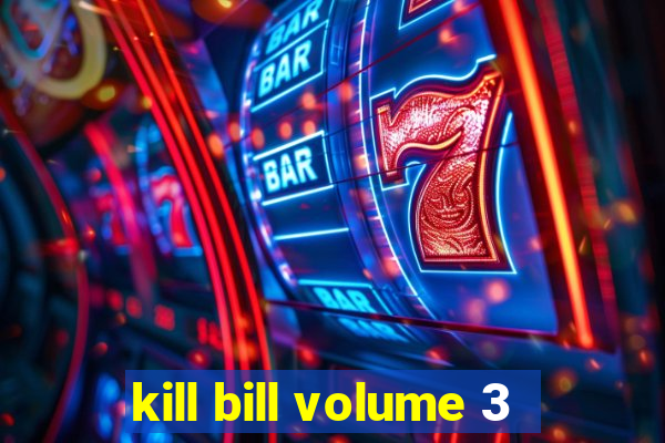 kill bill volume 3